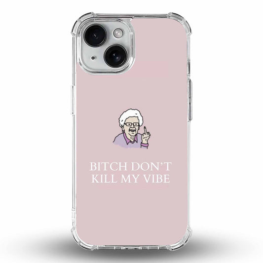 Don't Kill My Vibe - Cover Trasparente Personalizzata (Rinforzata)