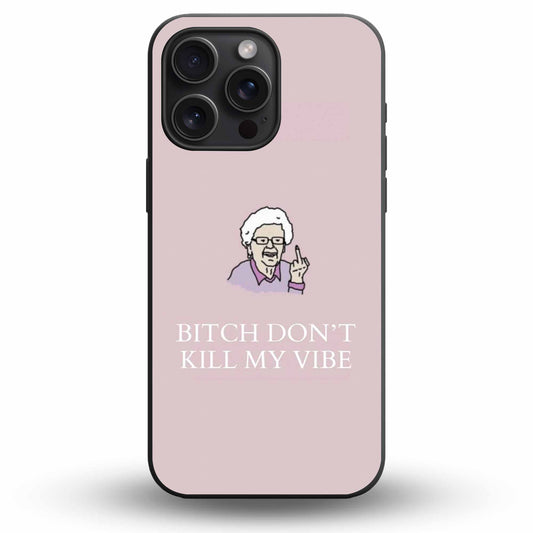 Don't Kill My Vibe - Cover Monocolore Personalizzata